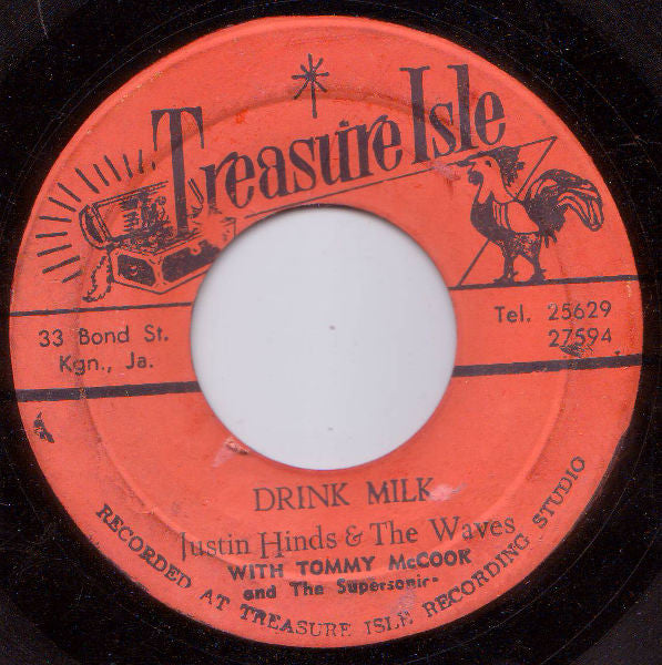 Justin Hinds & The Waves (9) With Tommy McCook & The Supersonics / Justin Hinds & The Dominoes, Tommy McCook & The Supersonics : Drink Milk / Travel With Love (7")