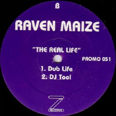 Raven Maize : The Real Life (12")