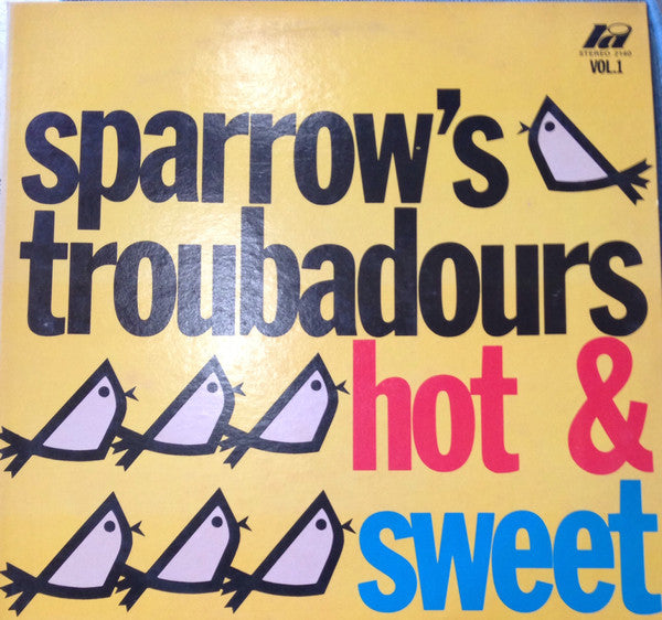 Sparrow's Troubadours* : Hot & Sweet Vol. 1 (LP, Album)