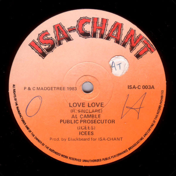 Al Camble* / Icees* : Love Love / Public Prosecutor (12")