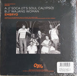 Embryo (11) : Soca (It's Soul Calypso) (7", Ltd)