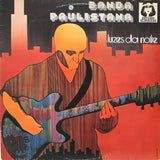 Banda Paulistana : Luzes Da Noite (LP, Album)