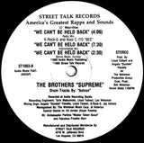 The Brothers Supreme : We Can't Be Held Back (12")