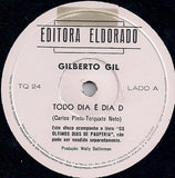 Torquato Neto  / Gilberto Gil / Gal Costa : Os Últimos Dias de Paupéria (Todo Dia é Dia D / Três Da Madrugada) (7", Single)