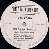Torquato Neto  / Gilberto Gil / Gal Costa : Os Últimos Dias de Paupéria (Todo Dia é Dia D / Três Da Madrugada) (7", Single)