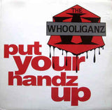 The Whooliganz : Put Your Handz Up (12", Promo)