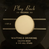 Jewel King / Calvin Boze And His All Stars* : 3 X 7 = 21 / Waiting & Drinking (7")