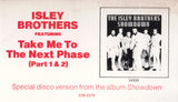 The Isley Brothers : Take Me To The Next Phase / Tell Me When You Need It Again (12")