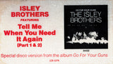 The Isley Brothers : Take Me To The Next Phase / Tell Me When You Need It Again (12")