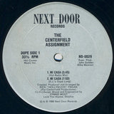 The Centerfield Assignment* : Mi Casa (12")