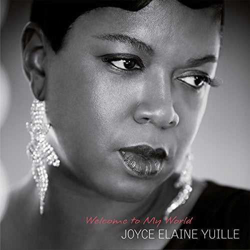 Joyce Elaine Yuille* : Welcome To My World (CD, Album)