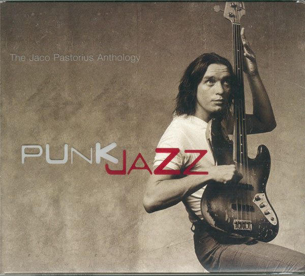 Jaco Pastorius : Punk Jazz: The Jaco Pastorius Anthology (2xCD, Comp)