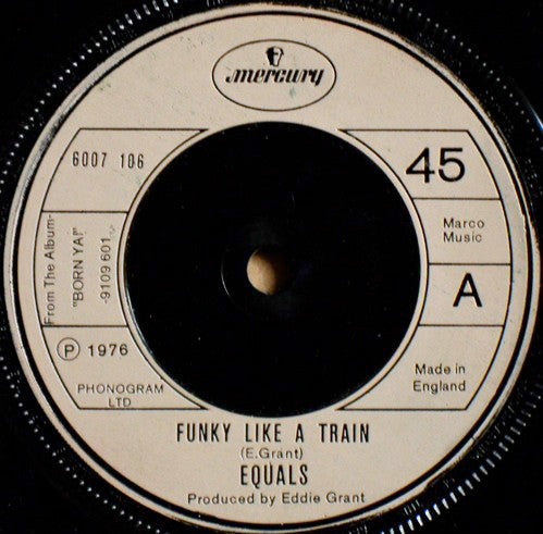 Equals* : Funky Like A Train (7")