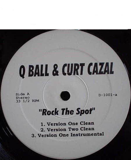 Q Ball & Curt Cazal : Rock The Spot / Live & Let Die (12")