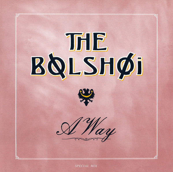The Bolshoi : A Way (12")