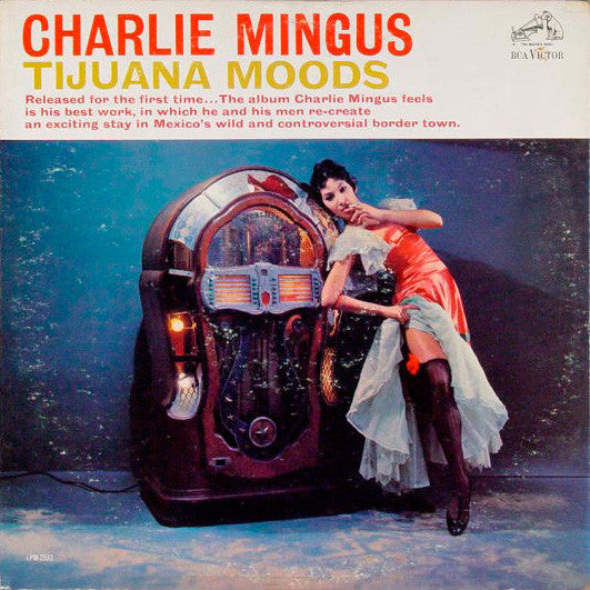 Charles Mingus : Tijuana Moods (LP, Album, Mono, RM, Hol)