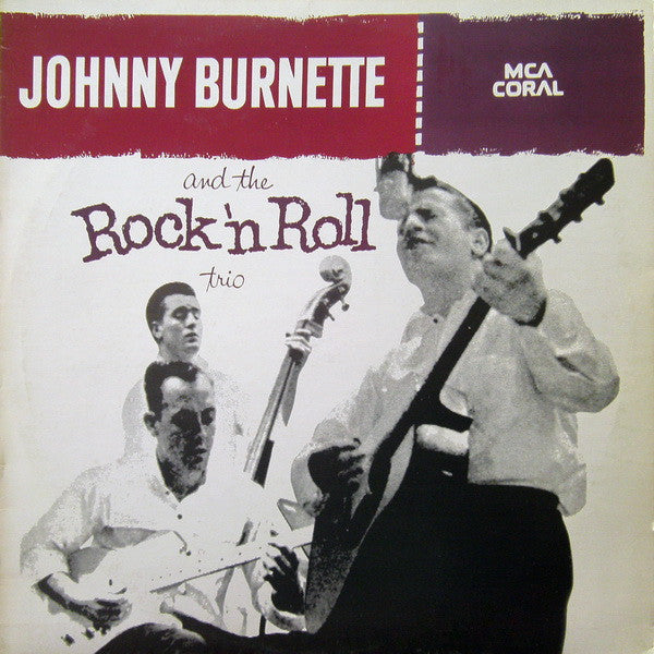 Johnny Burnette And The Rock 'N Roll Trio* : Johnny Burnette And The Rock 'N Roll Trio (LP, Album, Mono, RE)