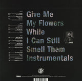 Blu & Exile : Give Me My Flowers While I Can Still Smell Them Instrumentals (2xLP, Album, Ltd)