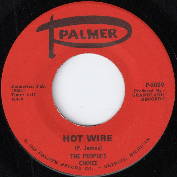 The People's Choice : Hot Wire / Ease the Pain (7", Single)