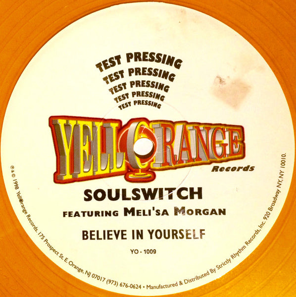 Soulswitch* Featuring Meli'sa Morgan : Believe In Yourself (2x12", TP, Ora)