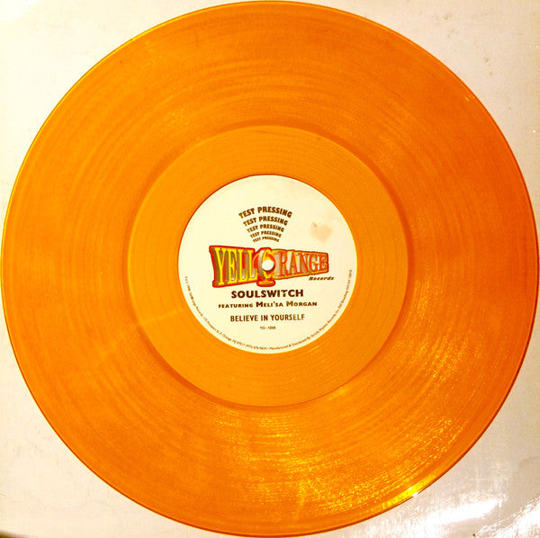 Soulswitch* Featuring Meli'sa Morgan : Believe In Yourself (2x12", TP, Ora)