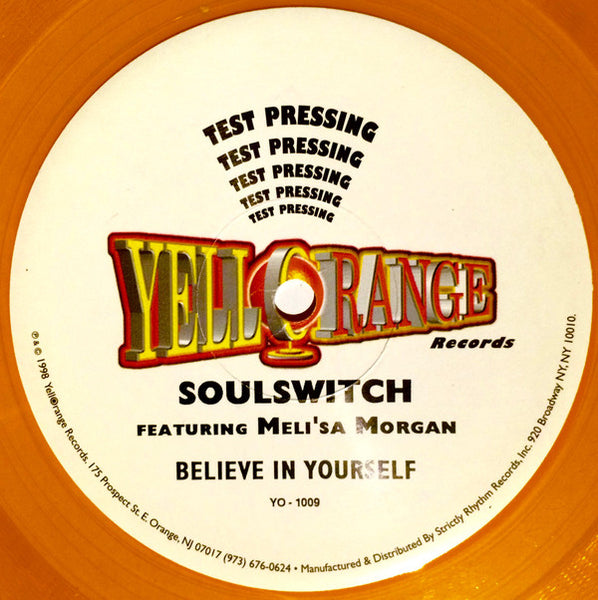 Soulswitch* Featuring Meli'sa Morgan : Believe In Yourself (2x12", TP, Ora)