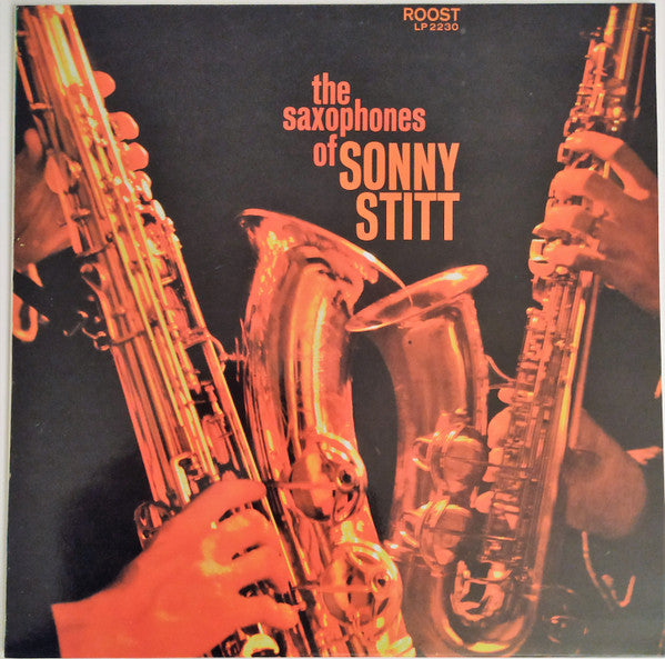 Sonny Stitt : The Saxophones Of Sonny Stitt (LP, Album)