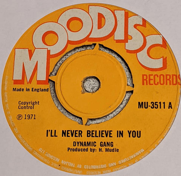Dynamic Gang : I'll Never Believe In You / Black Attack (7", Single)