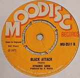 Dynamic Gang : I'll Never Believe In You / Black Attack (7", Single)