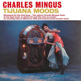 Charles Mingus : Tijuana Moods (LP, Album, RE, 180)