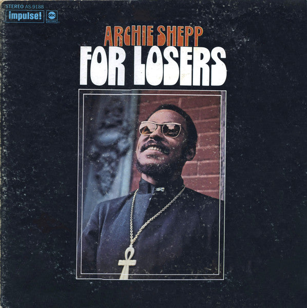 Archie Shepp : For Losers (LP, Album, MP)