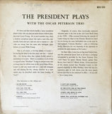 The President* Plays With The Oscar Peterson Trio : The President Plays With The Oscar Peterson Trio (LP, Album, Mono, Hol)