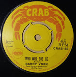 The Kingstonians / Barry York : Hold Down / Who Will She Be (7")