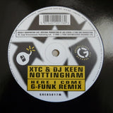 XTC (2) & Keen : Here I Come (G-Funk Remix) / Reload And Come Again (12")