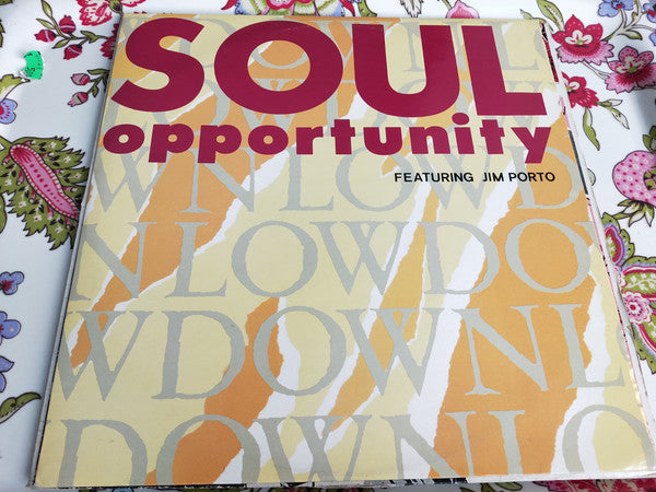 Soul Opportunity Featuring Jim Porto : Lowdown / Soul Opportunity (12")