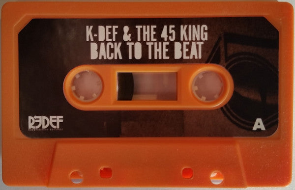 K-Def & The 45 King : Back To The Beat (Cass, Album, Ora)