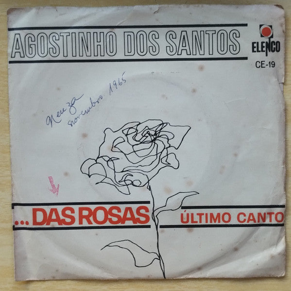Agostinho Dos Santos : ... Das Rosas / Último Canto (7")