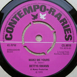 Bettye Swann : Make Me Yours / I Will Not Cry (7", Single, RE, 4 P)