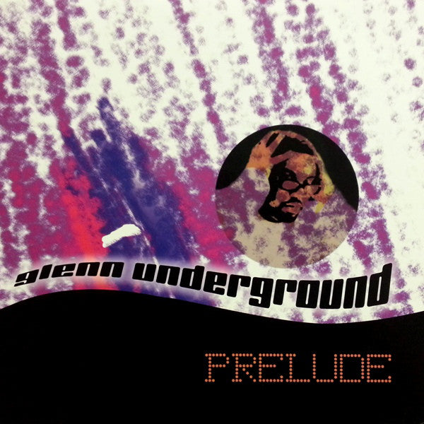 Glenn Underground : Prelude (12")