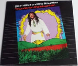 Sky High And The Mau Mau* : Thunder On The Mountain (LP, Album)
