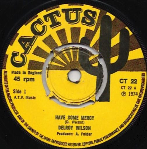 Delroy Wilson / The Observers : Have Some Mercy / Different Fashion (7", Single)