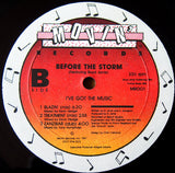 Before The Storm Featuring Boyd Jarvis : I've Got The Music (12")