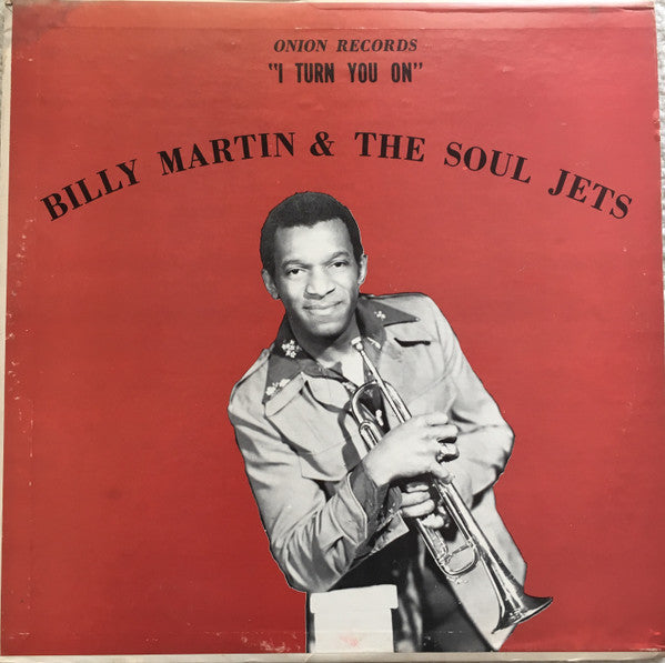 Billy Martin & The Soul Jets : I Turn You On (LP, Album)