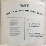 Billy Martin & The Soul Jets : I Turn You On (LP, Album)