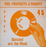 The Prophets & Trinity (4) / Tommy McCook : Blessed Are The Meak / Stepping High (12")