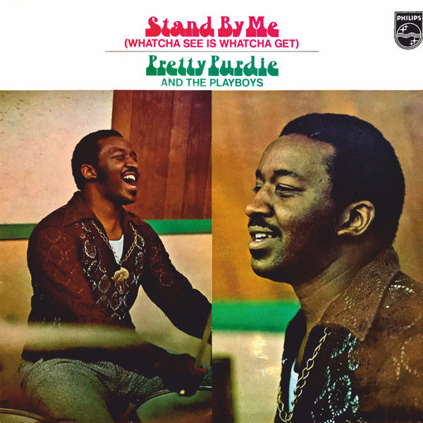 Pretty Purdie And The Playboys : Stand By Me (Whatcha See Is Whatcha Get) (LP, Album)