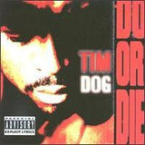 Tim Dog : Do Or Die (LP, Album)