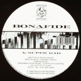 Bonafide : Super Bad (12")