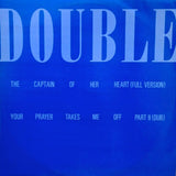 Double : The Captain Of Her Heart / Your Prayer Takes Me Off Part II (Dub) (12", Single)
