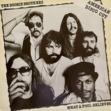 The Doobie Brothers : What A Fool Believes (12", Ltd)